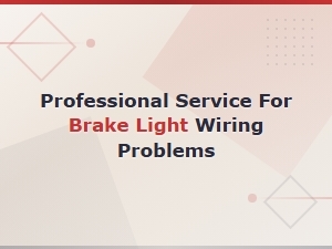 How a Professional Can Fix Brake Light Wiring Issues